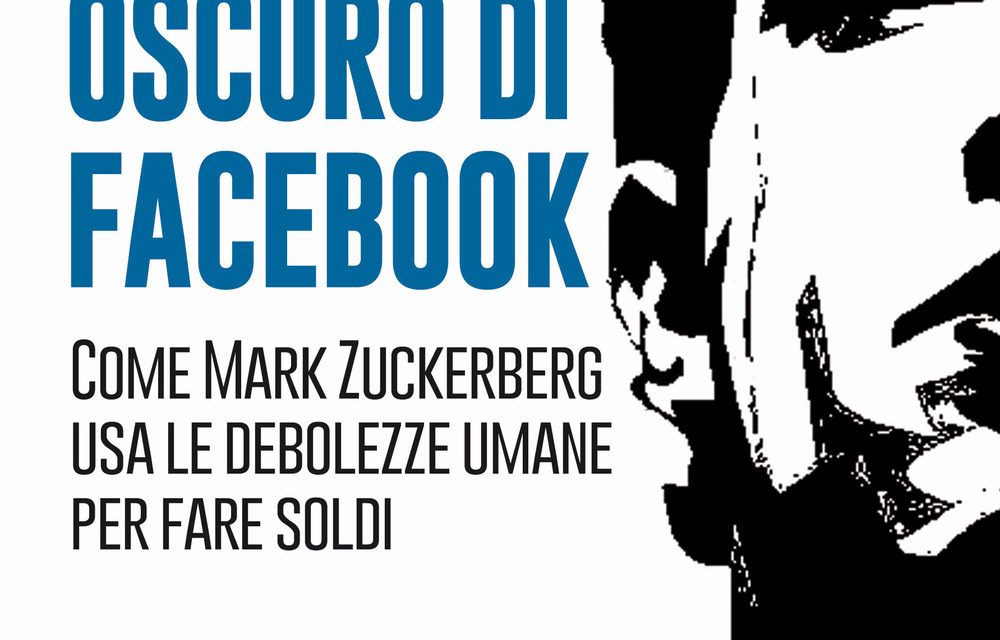 IL LATO OSCURO DI FACEBOOK