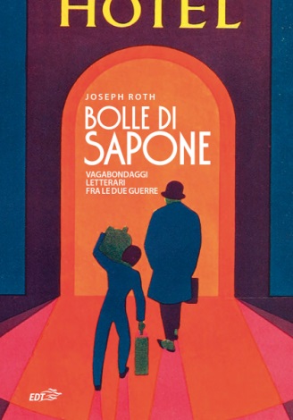 BOLLE DI SAPONE (Vagabondaggi letterari tra le due guerre)