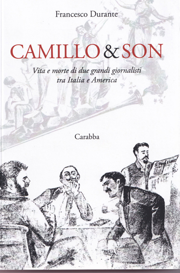 CAMILLO & SON (Vita e morte di due grandi giornalisti tra Italia e America)