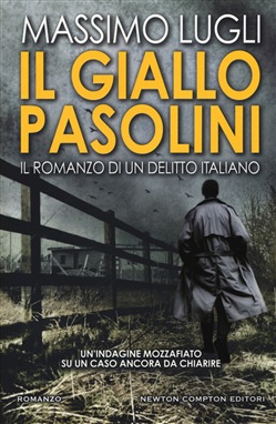 IL GIALLO PASOLINI (Il romanzo di un delitto italiano)