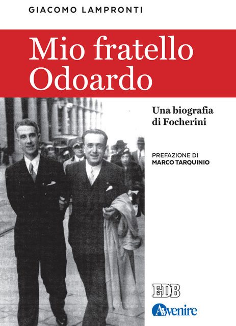 MIO FRATELLO ODOARDO (Una biografia di Focherini)