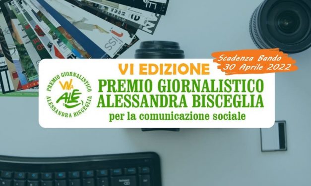 Premio Alessandra Bisceglia per la comunicazione sociale per giornalisti e studenti fino a 35 anni