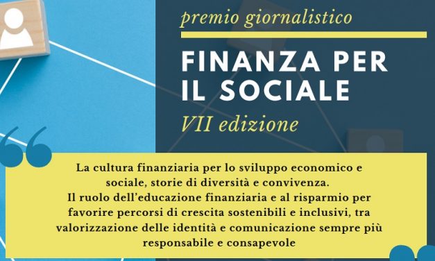 Premio ‘Finanza per il sociale’, prorogato il termine per partecipare