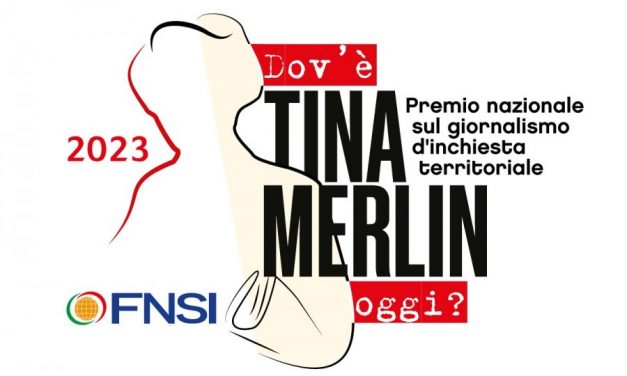 Premio Tina Merlin dedicato al giornalismo d’inchiesta territoriale