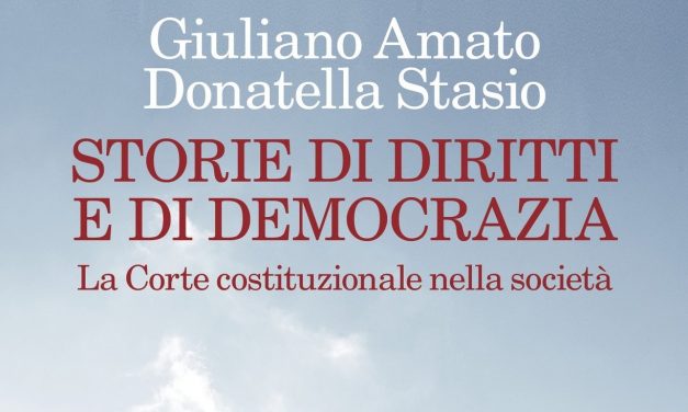 Storie di diritti e democrazia di Giuliano Amato e Donatella Stasio