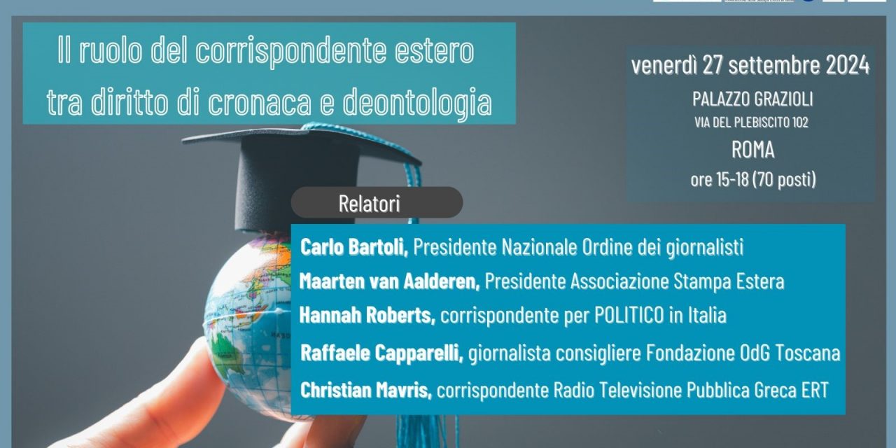 Il ruolo del corrispondente estero tra diritto di cronaca e deontologia