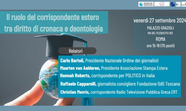 Il ruolo del corrispondente estero tra diritto di cronaca e deontologia