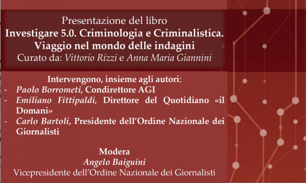 Investigare 5.0, viaggio nel mondo delle indagini. Presentazione del libro il 18 settembre