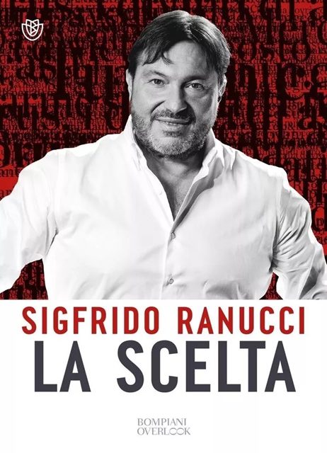 “La Scelta” di Sigfrido Ranucci, Bompiani editore