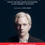 “Il Potere Segreto. Perché vogliono ancora distruggere Julian Assange e WikiLeaks” di Stefania Maurizi, edizione aggiornata