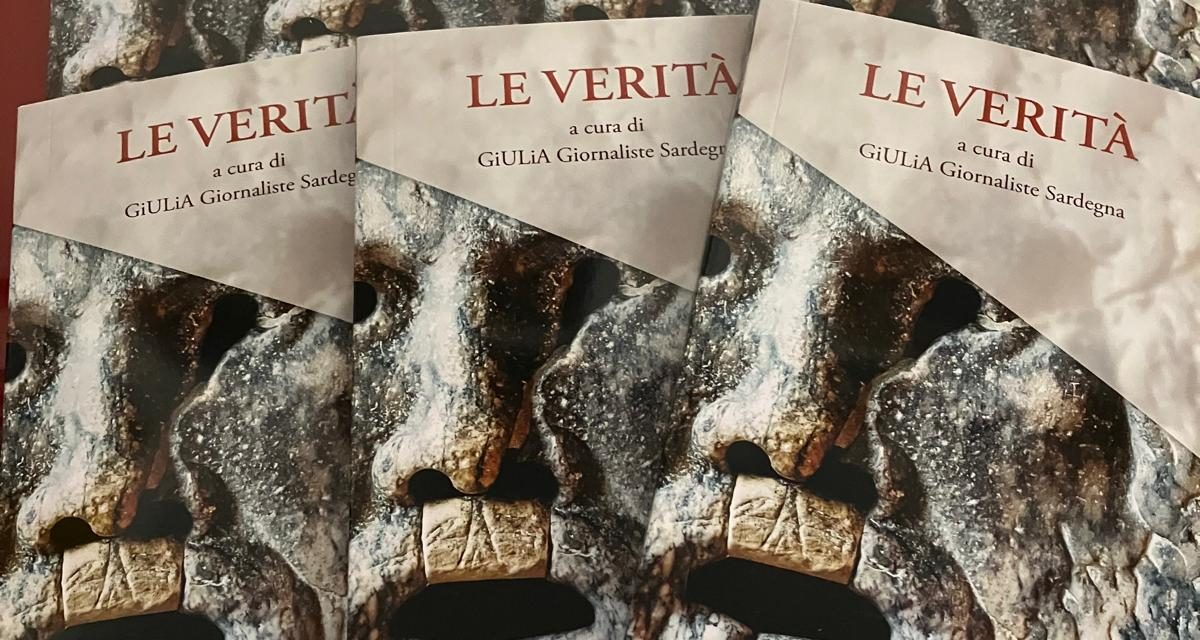 Le verità. Un libro di GiULiA Giornaliste Sardegna